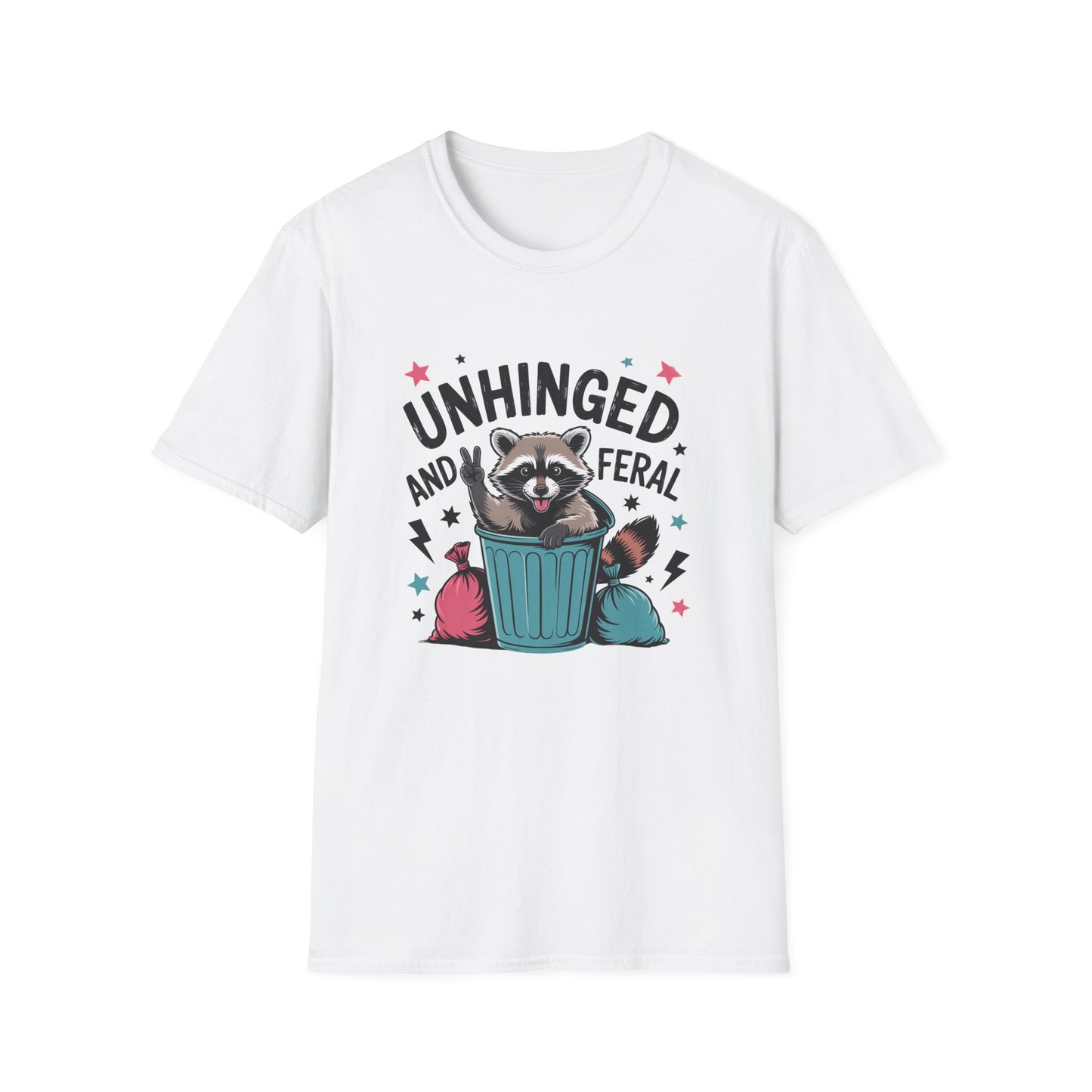 T-Shirt: Unhinged and Feral