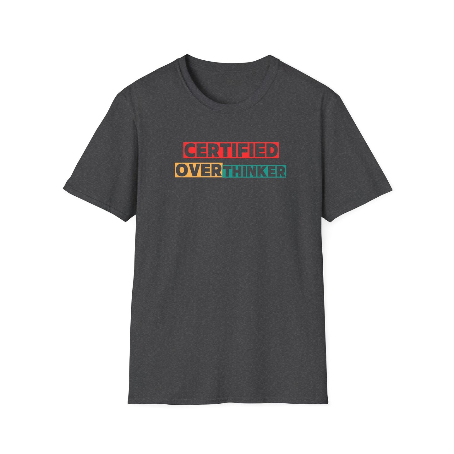 Certified Overthinker Unisex Softstyle T-Shirt, Funny Tee, Gift for Overthinkers, Casual Wear, Birthday Present, Mental Health Awareness