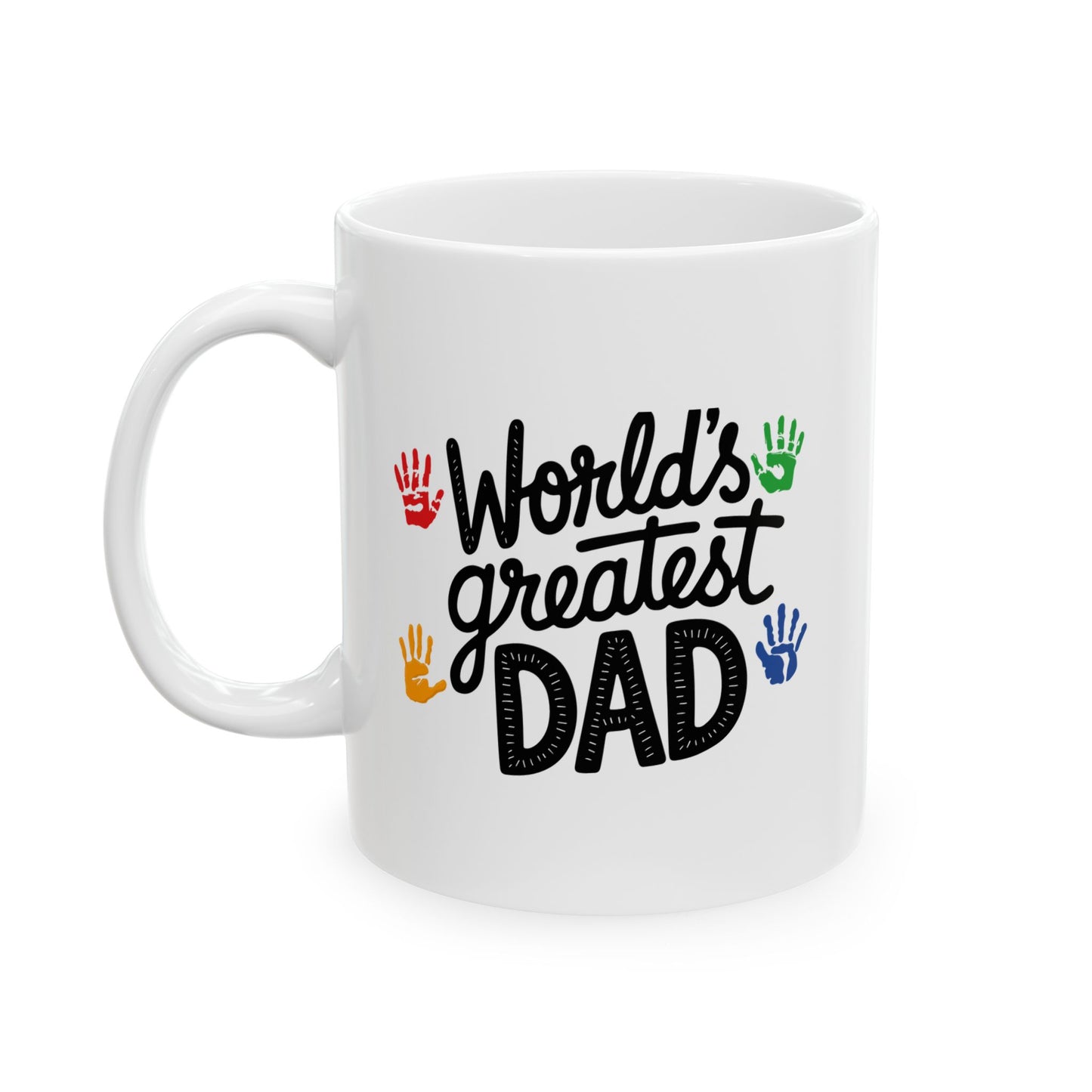 Worlds Greatest Dad- Ceramic Mug