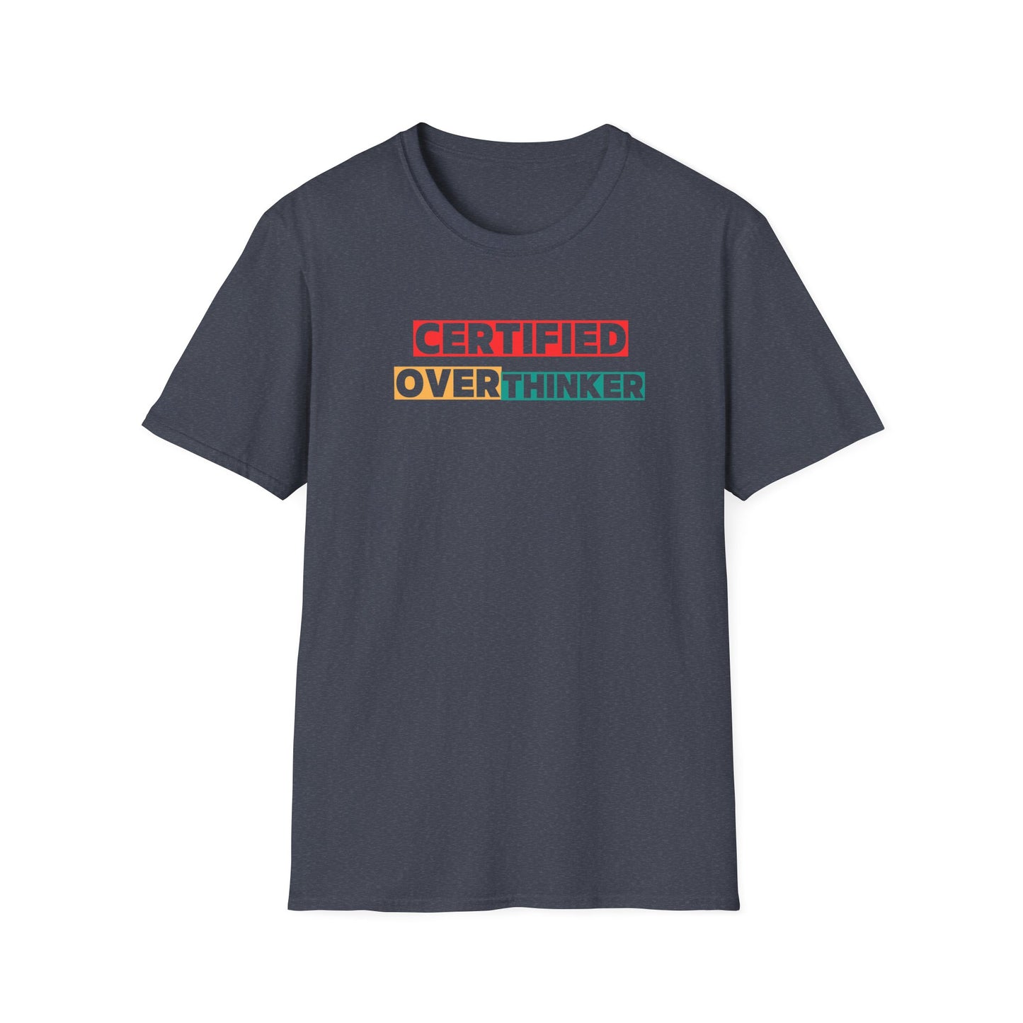 Certified Overthinker Unisex Softstyle T-Shirt, Funny Tee, Gift for Overthinkers, Casual Wear, Birthday Present, Mental Health Awareness