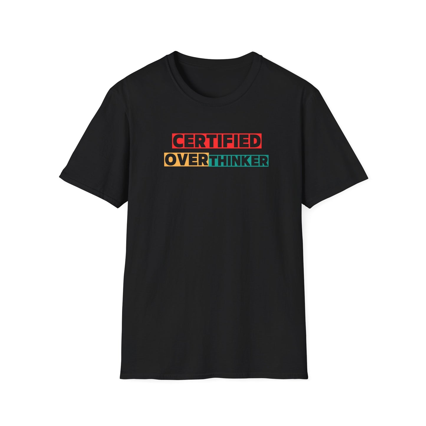 Certified Overthinker Unisex Softstyle T-Shirt, Funny Tee, Gift for Overthinkers, Casual Wear, Birthday Present, Mental Health Awareness