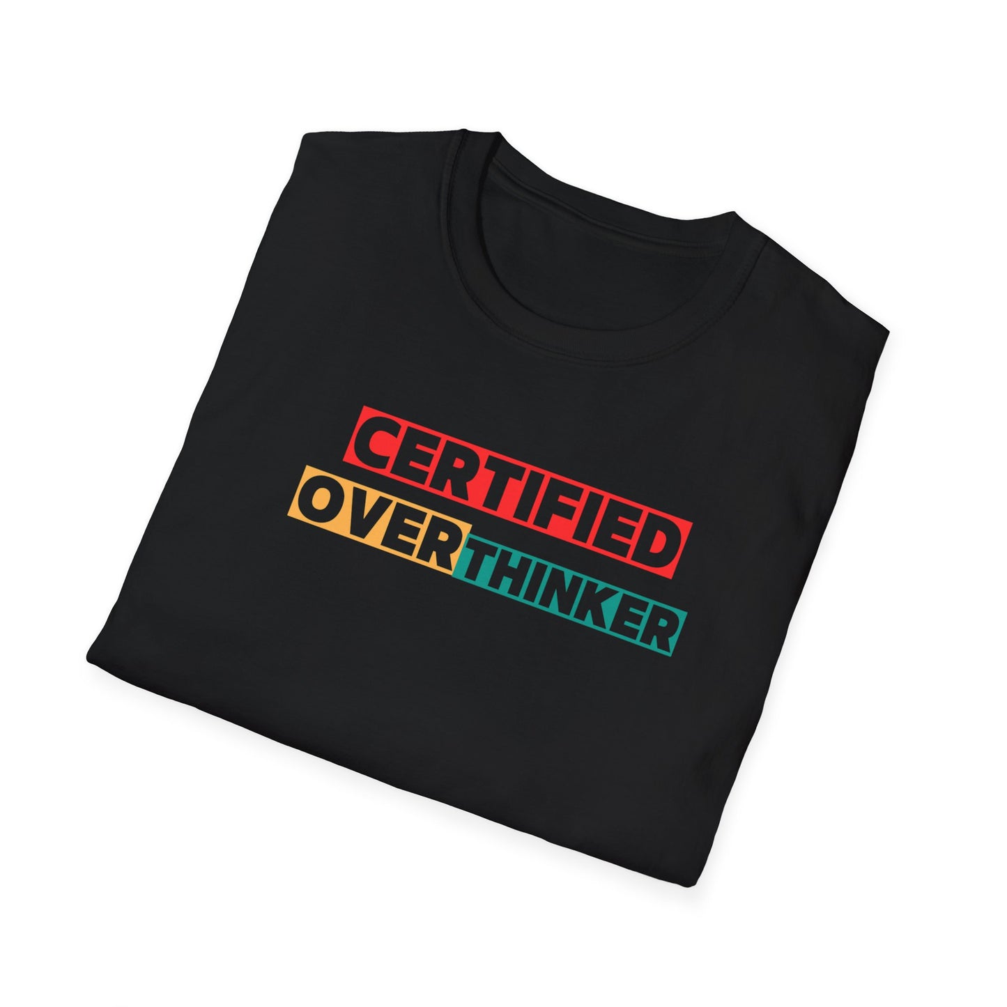 Certified Overthinker Unisex Softstyle T-Shirt, Funny Tee, Gift for Overthinkers, Casual Wear, Birthday Present, Mental Health Awareness