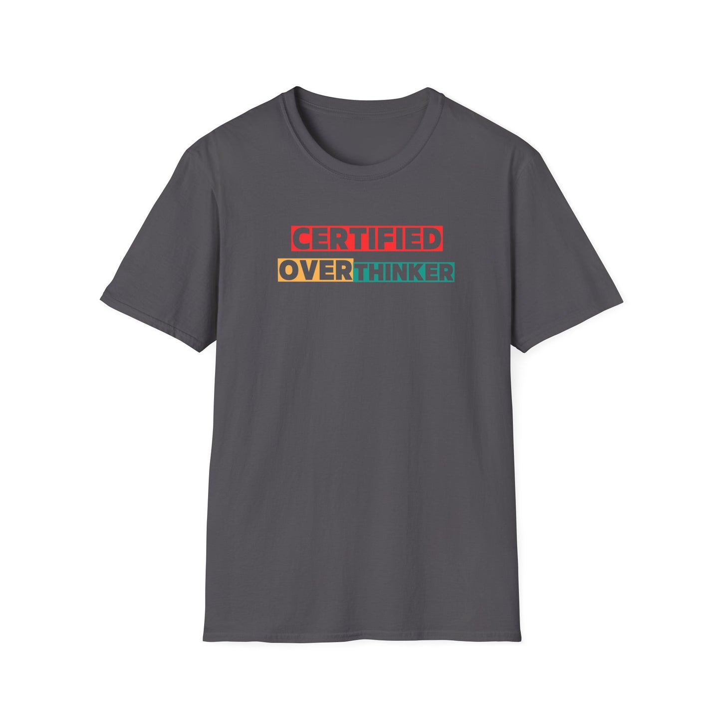 Certified Overthinker Unisex Softstyle T-Shirt, Funny Tee, Gift for Overthinkers, Casual Wear, Birthday Present, Mental Health Awareness