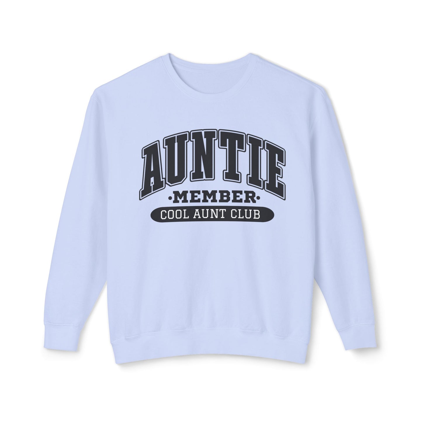 Sweatshirt- Cool Auntie Club